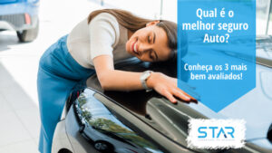 Qual o melhor seguro Auto?