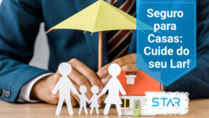 Seguro para Casas: Cuide do seu Lar!