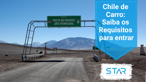 Chile de Carro: Saiba como entrar e quais os requisitos
