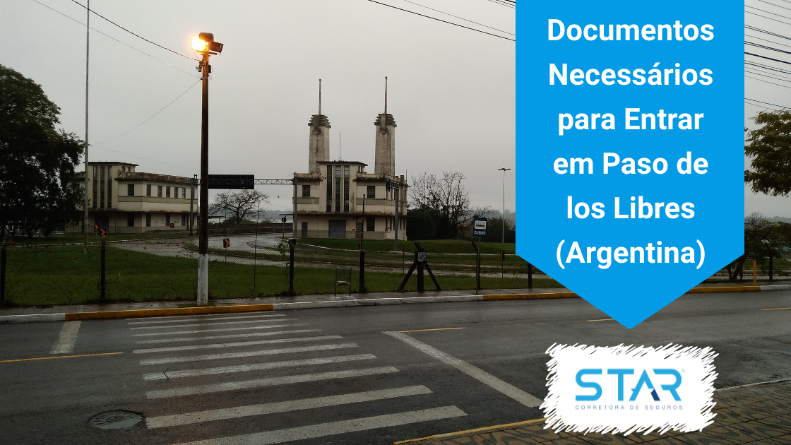 Documentos Necessários para Entrar em Paso de los Libres (Arg)