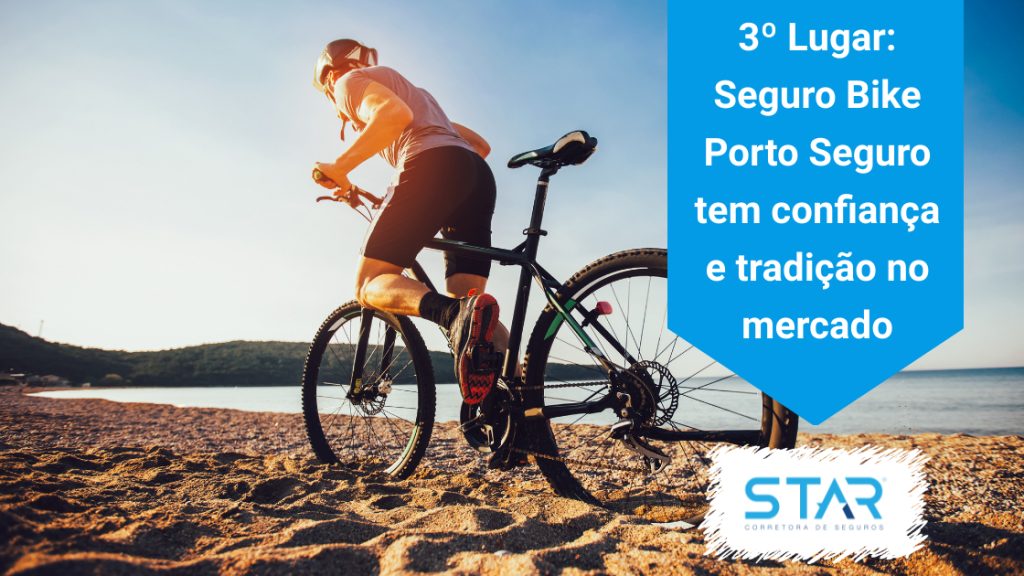 3º Lugar: Seguro Bike Porto Seguro tem confiança e tradição no mercado