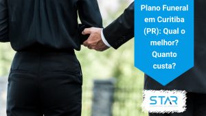 Plano Funeral em Curitiba (PR): Qual o melhor? Quanto custa?