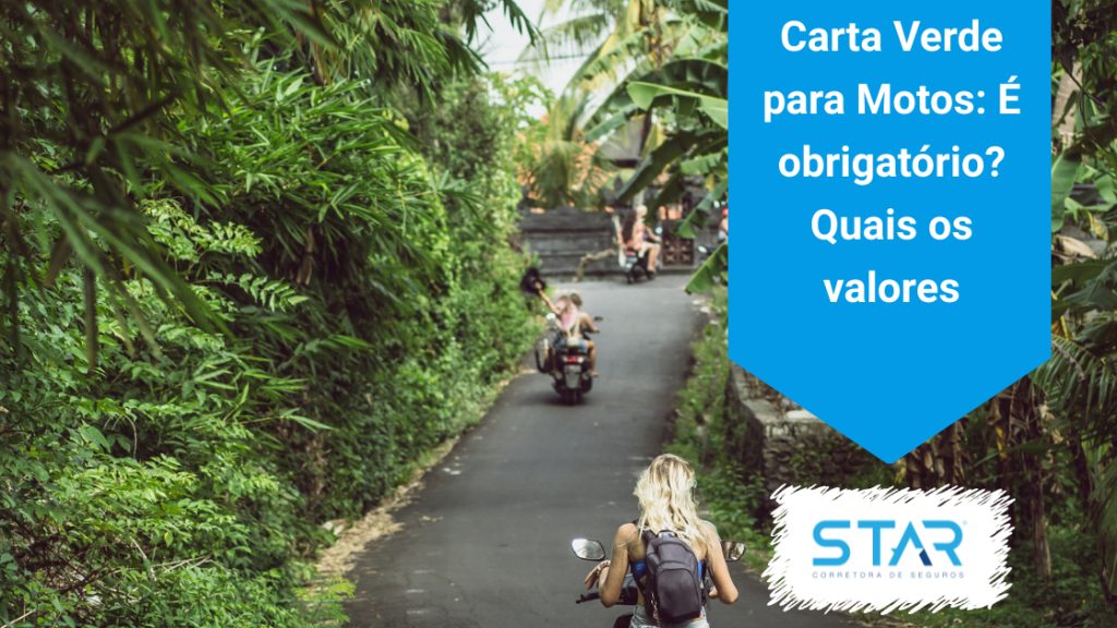 Carta Verde para Motos: É obrigatório? Quais os valores