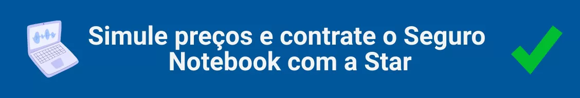 Você conhece o simulador online de Seguro Notebook da Star Corretora de Seguros?